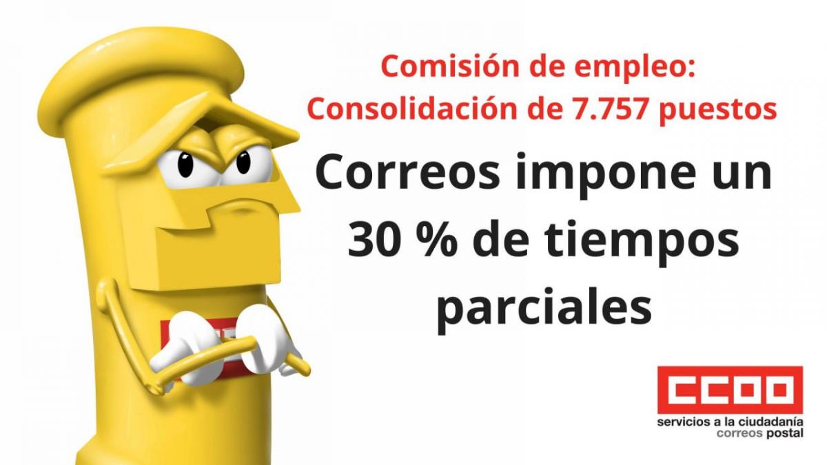 Comisión de Empleo: Consolidación de 7.757 puestos. Pese a haber reducido las intenciones iniciales (62 % y posterior 43 %)