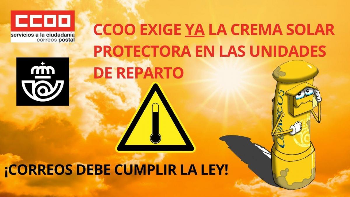 CCOO exige facilitar ya la crema solar protectora en las unidades de reparto