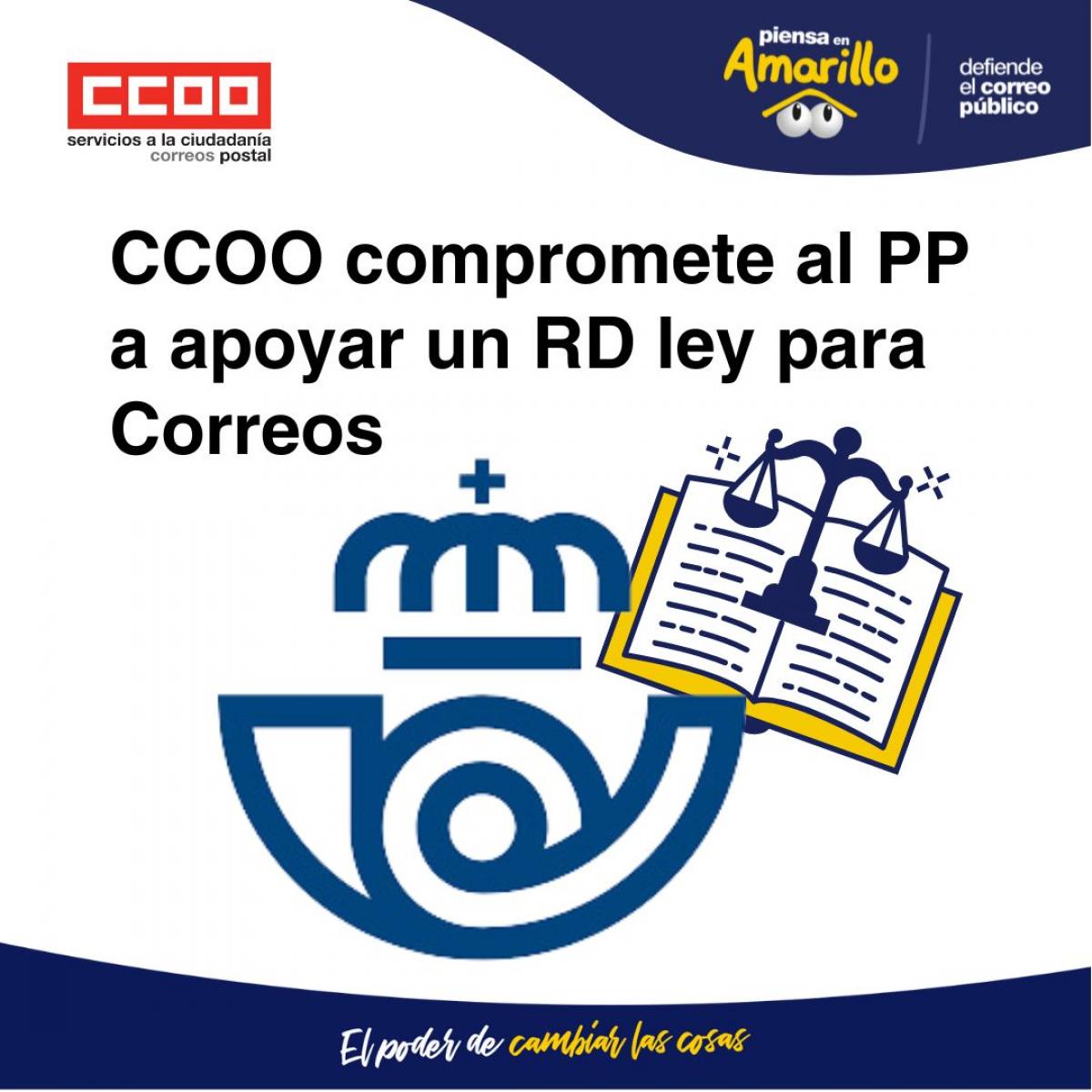 CCOO compromete al PP a apoyar un RD ley exclusivo para Correos con las medidas postales cadas del RD mnibus