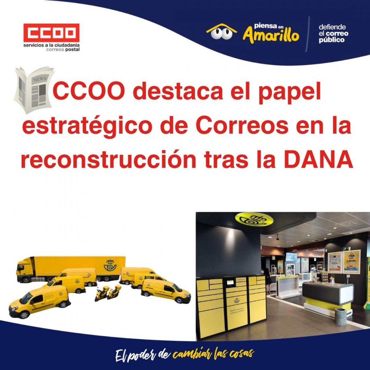 CCOO destaca el papel estratgico del servicio pblico de Correos en el Mecanismo Nacional de Respuesta y Reconstruccin frente a la DANA