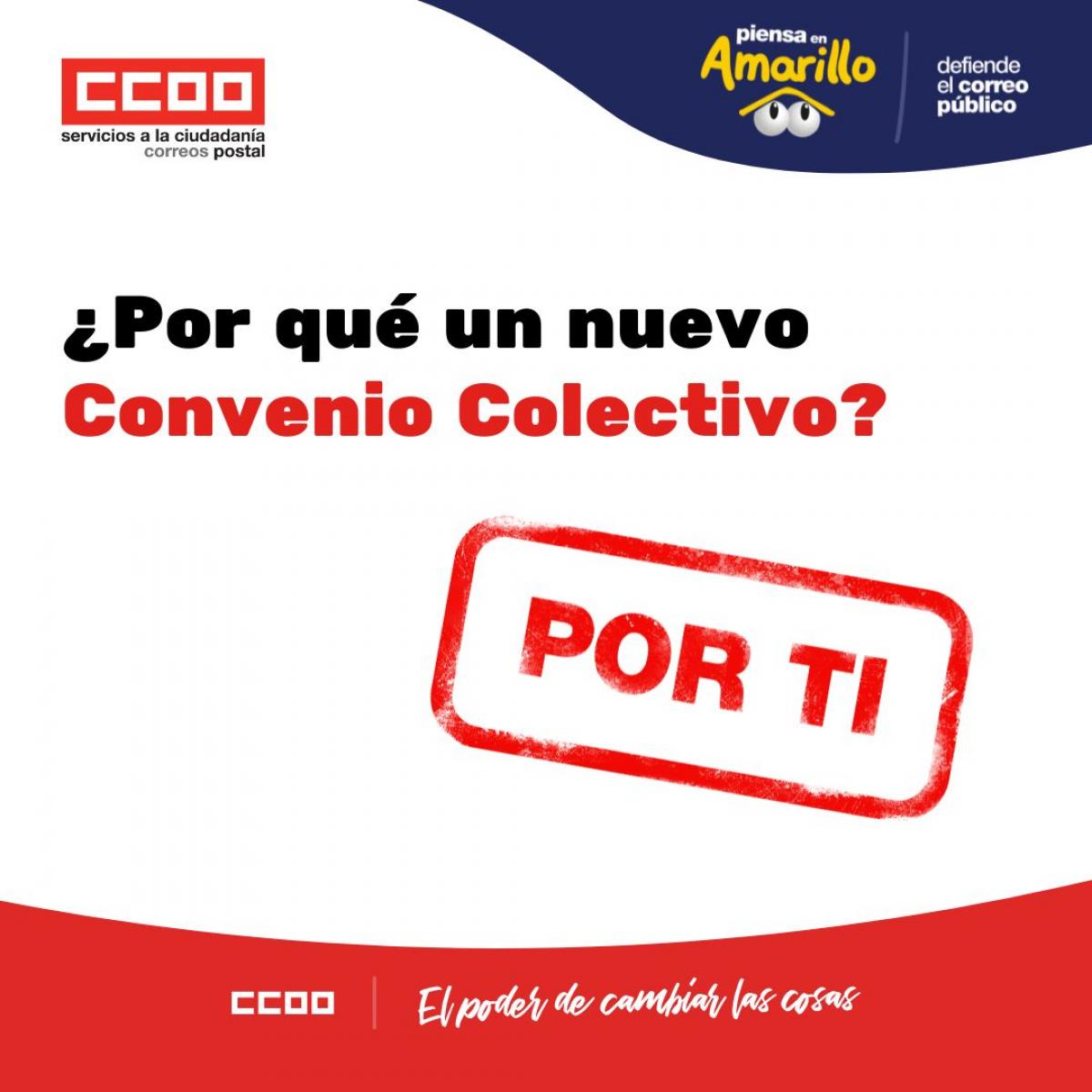 Por qu un nuevo Convenio Colectivo? Por ti