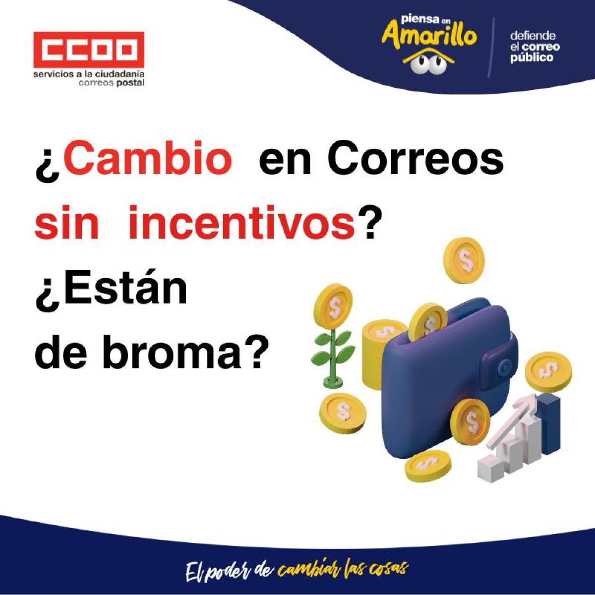 ¿Un cambio profundo en Correos sin Plan de Incentivos? ¿Están de broma?