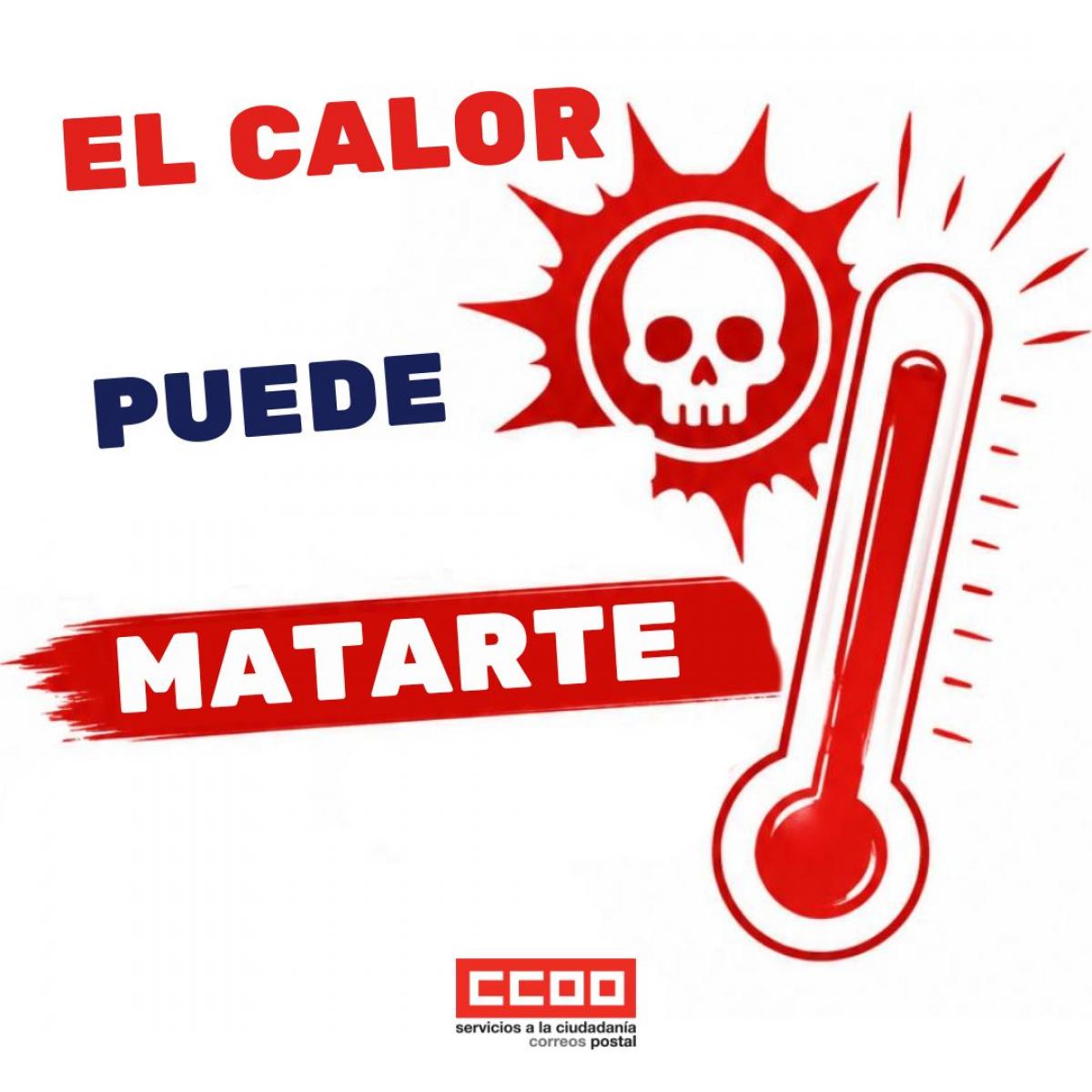 El calor puede matarte, CCOO te defiende